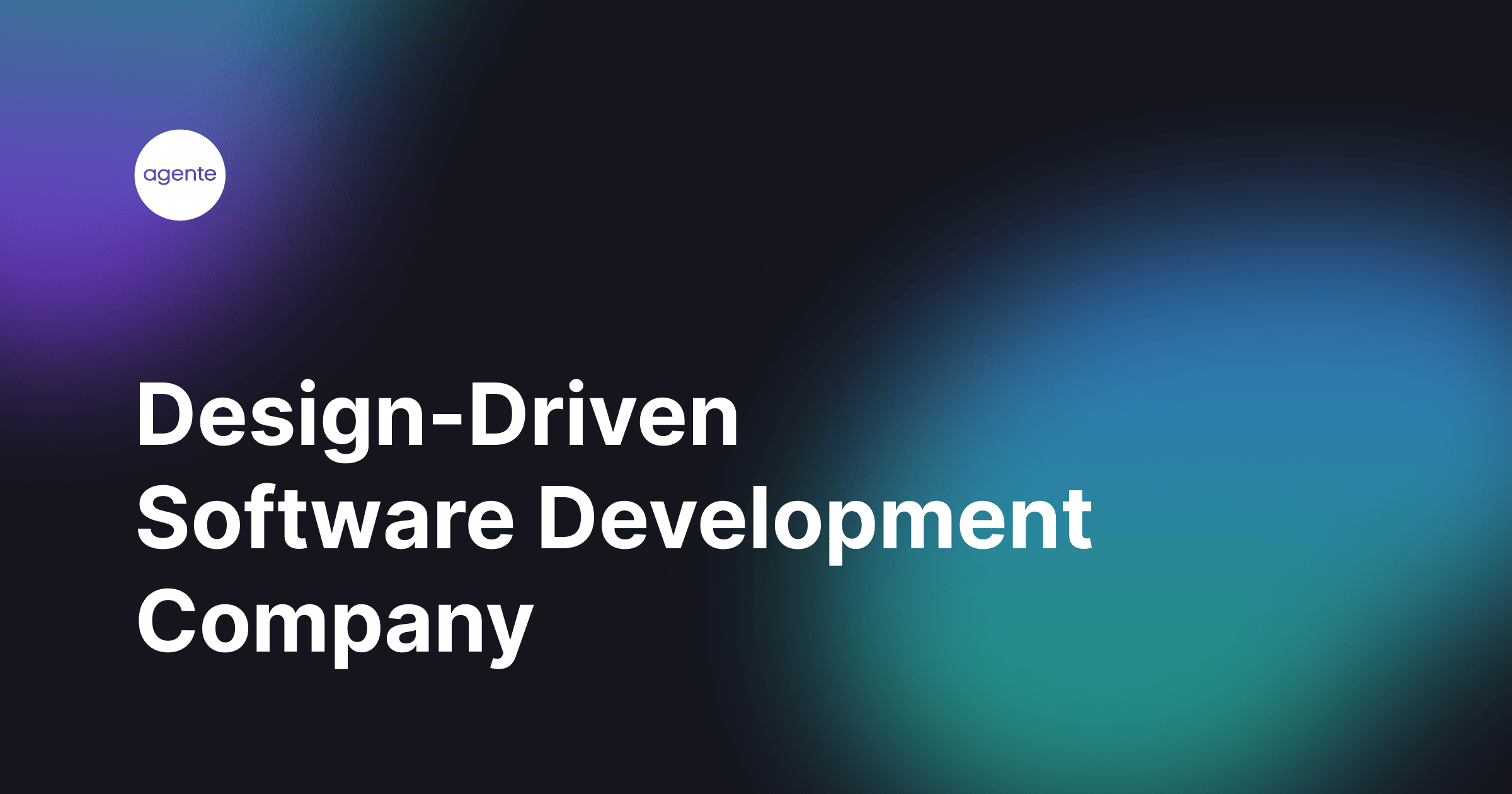 Agente – UX / UI Design, Web and Mobile Development Company